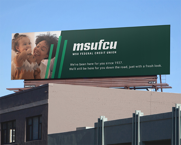 Billboard for MSUFCU's brand debut.