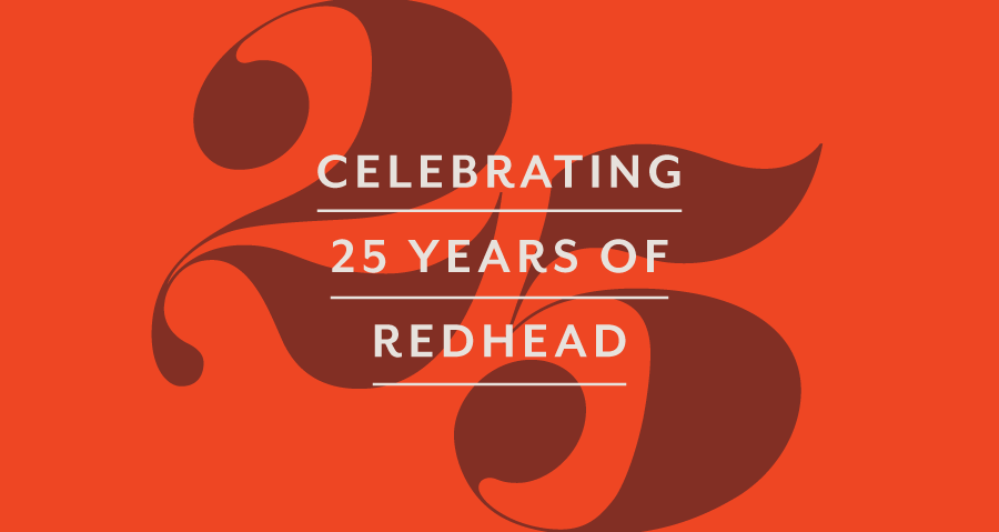 Redhead's 25th Anniversary Mark graphic on red background with overrated text reading, "Celebrating 25 years of Redhead" 