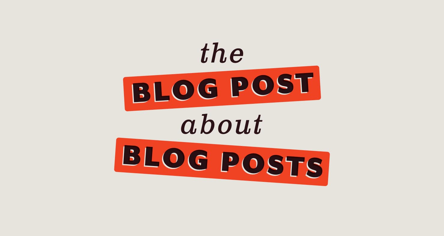 The blog post about blog posts 