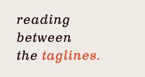 Reading between the taglines